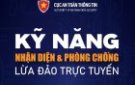 chiến dịch tuyên truyền "Kỹ năng nhận diện và phòng chống lừa đảo trực tuyến bảo vệ người dân trên không gian mạng năm 2024.